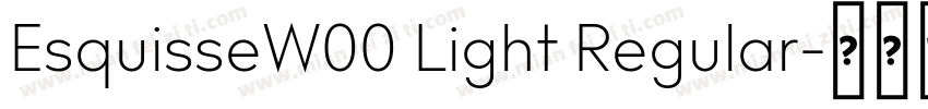 EsquisseW00 Light Regular字体转换
